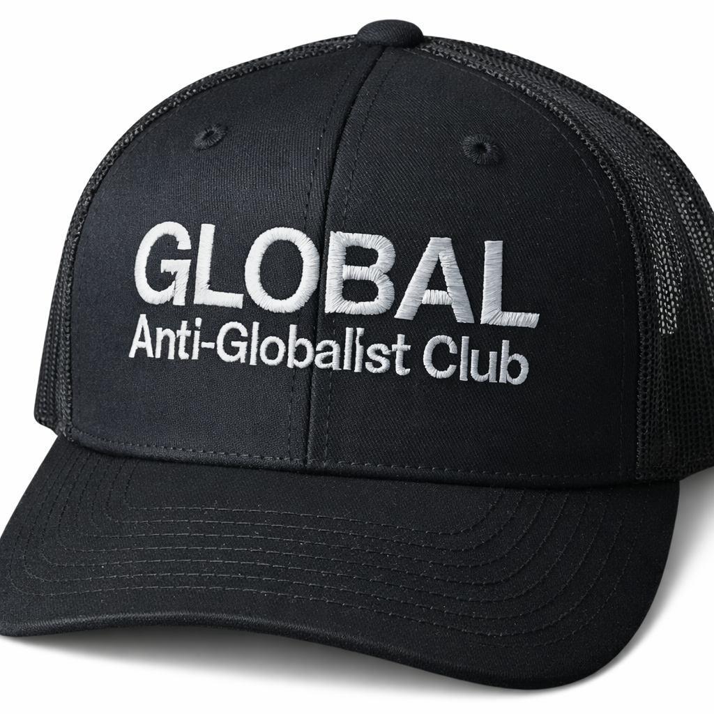 Global Anti-Globalist Club black trucker hat